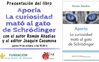 Presentación del libro “Aporía: La curiosidad mató al gato de Schröndinger”