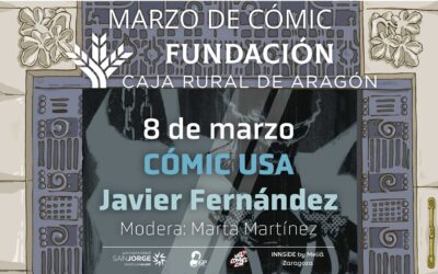 Marzo de cómic es la nueva propuesta cultural de Fundación Caja Rural de Aragón