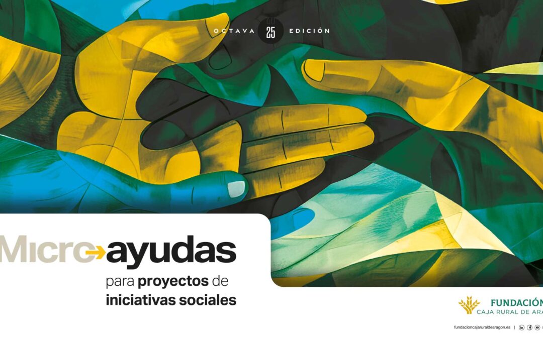 Fundación Caja Rural de Aragón otorga sus Micro Ayudas a diez proyectos sociales